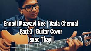 Ennadi Maayavi Nee Part 1 Sid Sriram Isaac Thayil Cover Santhosh Narayanan Vada Chennai Youtube ↑ back to top | tablatures and chords for acoustic guitar and electric guitar, ukulele, drums are parodies/interpretations of the original songs. ennadi maayavi nee part 1 sid sriram isaac thayil cover santhosh narayanan vada chennai