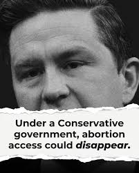 They've already pushed for bills that would limit your right to choose. And  with Pierre Poilievre leading the charge, your reproductive rights could be 