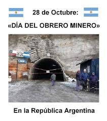 Desde el punto de vista legal, la minería en argentina es la actividad extractiva de sustancias minerales del suelo, incluyendo los hidrocarburos. 28 De Octubre Dia Del Obrero La Pagina De Diana Facebook