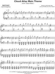 Download Sheet Music For Cloud Atlas Choose From Cloud Atlas Sheet Music For Such Popular Songs As Cloud Atlas Main Theme Clou Cloud Atlas Sheet Music Clouds