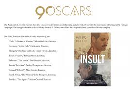 With contenders from romania to iran, oscars shortlists in nine categories have been announced. The Insult Shortlisted For The 2018 Academy Awards Best Foreign Film Eric Neveux