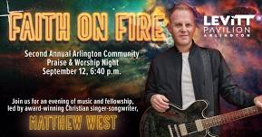 2nd Annual Praise & Worship Night w/ Matthew West