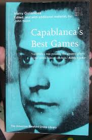Golombek, Harry; Nunn, John (editor): Capablanca's Best Games