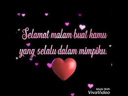 Kalimat yang selalu ditunggu setiap malam oleh pasangan kekasih yaitu ucapan selamat tidur dari orang spesial. Ucapan Selamat Malam Buat Pacar Tersayang Youtube