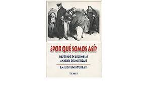 Desde las arepas hasta la lechona, pasando por los churros y las enchiladas, hay delicadezas culinarias en venta por todas partes. Por Que Somos Asi 9789583504242 Amazon Com Books