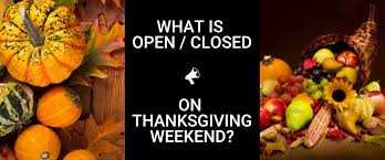 Maybe you would like to learn more about one of these? What S Open Closed On Thanksgiving Weekend Hamilton Rising