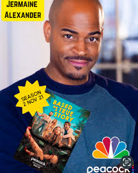 Actor, Producer, and Director Jermaine Alexander Joins Peacock's “Based