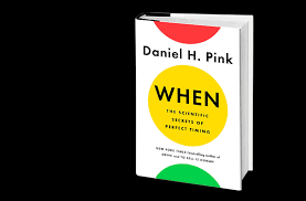 Get it as soon as wed, jun 30. Book Review When The Scientific Secrets To Perfect Timing By Daniel H Pink Business In Greater Gainesville