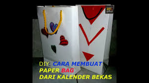 Jadi anda bebas menentukan desain apa yang akan dipakai. Cara Membuat Paper Bag Dari Kalender Bekas Proses Youtube