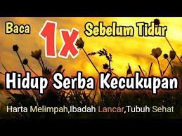 Baca Sebelum Tidur Hidup Serba Kecukupan Rezeki Melimpah Harta Banyak Amal Ibadah Wasilah Doa Youtube Kekuatan Doa Hidup Doa