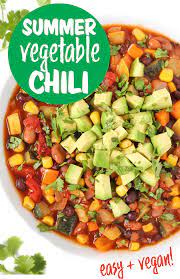 Summer Vegetable Chili Vegan Recipe Vegetable Chili Summer Chili Recipe Summer Vegetable