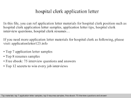 Most letters of application, or application letters, are in response to job ads. Hospital Clerk Application Letter