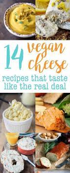 14 Vegan Cheese Recipes That Taste Like The Real Deal Dairy Free Vegetarian Meatless Mond Vegan Cheese Recipes Homemade Vegan Cheese Recipe Vegan Cheese