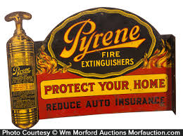 Maybe you would like to learn more about one of these? Pyrene Fire Extinguishers Sign Antique Advertising