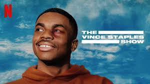 See Rapper, Actor, and Producer Vince Staples in New Scripted Comedy for  Netflix