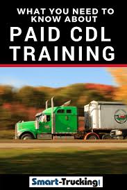 Truckers are the lifeblood of our economy. Everything You Ll Want To Know About Paid Cdl Training