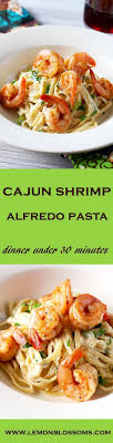 This Cajun Shrimp Alfredo Pasta Is Creamy Rich And Flavorful With A Bit Of A Kick The Best Part Is You Can H Shrimp Alfredo Pasta Pasta Recipes Pasta Dishes