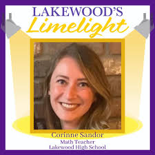 At Lakewood City Schools, our amazing staff is the star of the show. We  invite you to take an opportunity to get to know Lakewood High School math  teacher, Corinne Sandor, in