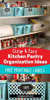 You'll get a better idea of what you need to do if you clear it out first. Kitchen Pantry Organization Ideas Free Printable Labels