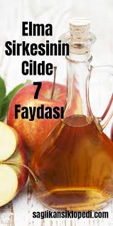 Elma Sirkesinin Cilde 7 Faydasi Saglikansiklopedi Com Apple Cider Benefits Homemade Skin Care Apple Vinegar