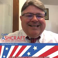 Gary Ashcraft, Candidate for Eustis City Commission Seat #3