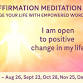 Affirmation Meditation: Change Your Life with event image