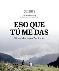 El día que murió pau donés, nos morimos un poco todos; Eso Que Tu Me Das Se Estrena En Television El Canto A La Vida De Pau Dones