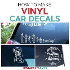 Click here to learn how. Vinyl Car Decals Quick And Easy To Make Your Own Jennifer Maker