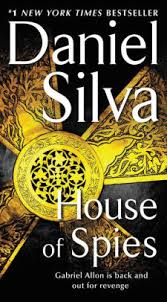 Although not a huge fan of spy novels, i had. House Of Spies Gabriel Allon Series 17 By Daniel Silva Paperback Barnes Noble