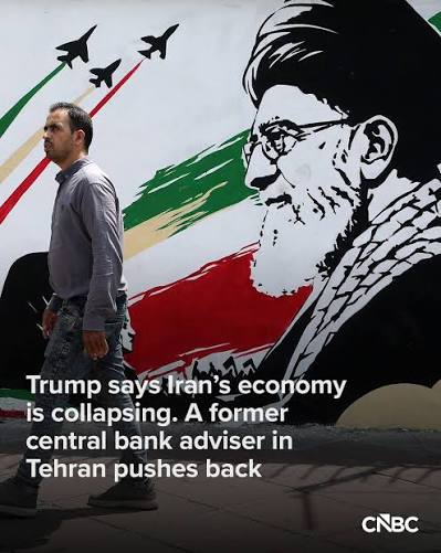 A former adviser to Iran's central bank pushed back against U.S. President Donald Trump's claim that the country is on the brink of economic collapse, but warned that the United Arab Emirates'