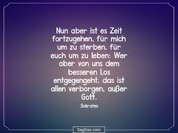 Sokrates Zitat Nun Aber Ist Es Zeit Fortzugehen Für