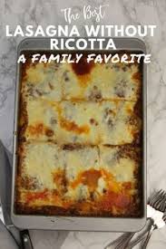 Lasagna Without Ricotta Is Made With An Asiago Cheese Sauce Instead Of Lasagna Recipe Without Cottage Cheese Easy Lasagna Recipe Lasagna Recipe Without Ricotta