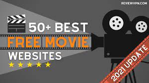 2021 best free movie streaming sites. 50 Best Free Movie Streaming Websites 2021 Update
