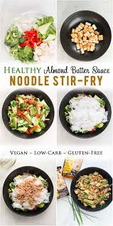 Healthy Almond Butter Noodle Stir Fry With Tofu Low Carb Vegetarian Gastronomy Recipe Vegetarian Recipes Dinner Vegetarian Recipes Easy Dinner Healthy Almond Butter