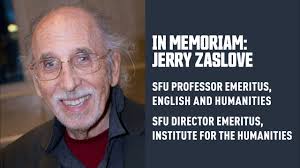 In Memoriam: Jerry Zaslove, professor emeritus