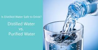 Is Distilled Water Safe To Drink Distilled Water Vs Purified Water Water Purifier Distillation Distilled Water