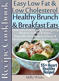 155+ easy dinner recipes for busy weeknights. Amazon Com Healthy Brunch Breakfast Eats Easy Low Fat Low Cholesterol Recipe Cookbook 55 Heart Healthy Recipes Delicious Comforting Energising Meals Rich In Beta Dieting Recipes Collection Book 2 Ebook