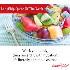 Work Your Body Then Reward It With Nutrition It S Literally As Simple As That Nutrition Food Healthy Living