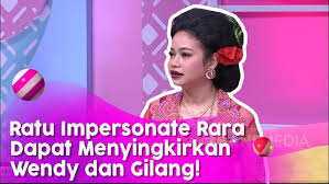 Wendy dan Gilang Dirga Tersingkir Oleh Ratu Impersonate Rara!