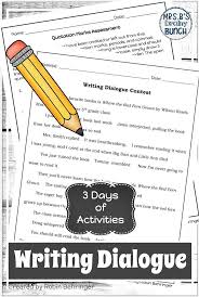 With These Fun Activities Your Students Will Learn How To Use Dialogue In Narrative Writing The 3 Day Lesson Plan Co Writing Dialogue Quotation Marks Writing