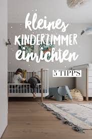 5 Tipps Um Ein Kleines Kinderzimmer Einzurichten