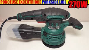 Parkside Ponceuse Excentrique Pexs 270 B2 Lidl Random Orbital Sander Exzenterschleifer Youtube
