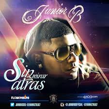Stream Junior B Sin Mirar Atras by JUNIORBOFFICIAL