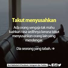 Jadilah dirimu sendiri tanpa menyusahkan orang lain. Nakbebel On Twitter Takut Menyusahkan Orang Lain