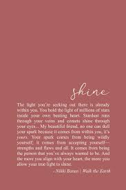Shine From Within Inspiring Soulful Quotes Healing Quotes Be Yourself Poetry Healing Quotes Soul Quotes Soul Love Quotes