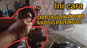Saat dipasang normal2 saja, air jalan tp anehnya, kl tekanan dorong air jauh? Cara Cek Gulungan Pompa Air Mati Putus Atau Kongslet Service Pompa Air Youtube