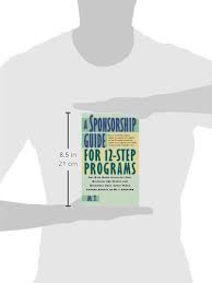 Sponsorship is a powerful marketing tool. A Sponsorship Guide For 12 Step Programs M T M T 9780312181826 Amazon Com Books