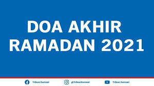 Janganlah engkau jadikan puasa ini sebagai puasa yang terakhir dalam hidupku. Vo5md0bct 0qtm