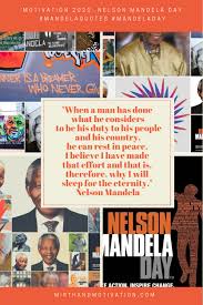 Motivation 2020 Nelson Mandela Day Mandelaquotes Mandeladay Mirth And Motivation His deep thoughts brings us to the reawakening when he said motivation 2020 nelson mandela day