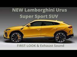 New Lamborghini Urus Super Sport Suv First Look Exhaust Sound Youtube Sport Suv Super Sport Lamborghini